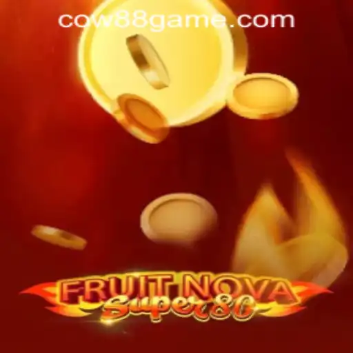 FruitNovaSuper80: A Digital Delight at Cow88 Online Casino